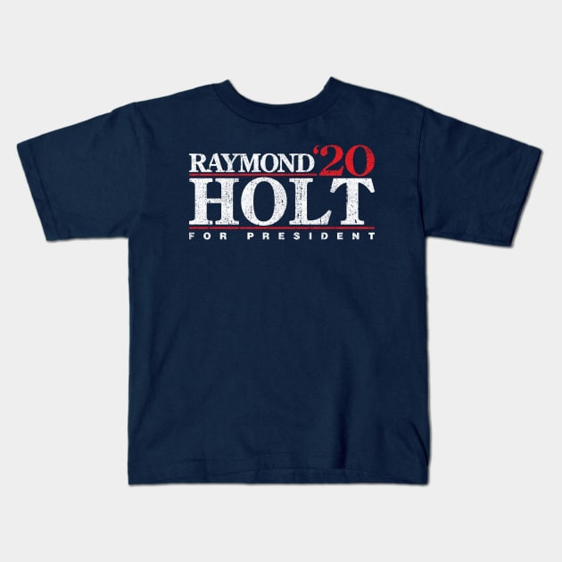 Raymond Holt 2020 Kids T-Shirt by huckblade